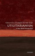 Utilitarianism: A Very Short Introduction di Katarzyna de Lazari-Radek, Peter Singer edito da Oxford University Press