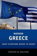 Modern Greece di Stathis (Professor of Political Science Kalyvas edito da Oxford University Press Inc