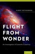 Flight from Wonder di Albert Rothenberg edito da OUP USA