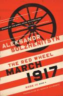 March 1917 di Aleksandr Solzhenitsyn edito da University of Notre Dame Press