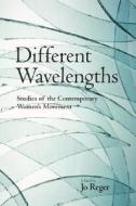 Different Wavelengths di Richard Florida edito da Taylor & Francis Ltd