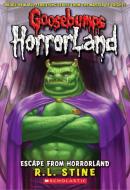 Escape From Horrorland (Goosebumps Horrorland #11) di R.L. Stine edito da Scholastic Inc.