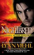Nightbred: Lords of the Darkyn di Lynn Viehl edito da PUT
