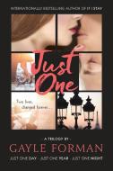 Just One...: Includes Just One Day, Just One Year, and Just One Night di Gayle Forman edito da SPEAK