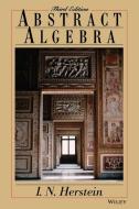 Abstract Algebra di Israel N. Herstein, I. N. Herstein, Herstein edito da John Wiley & Sons
