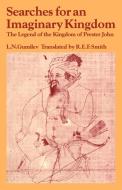 Searches for an Imaginary Kingdom di L. N. Gumilev, Lev Nikolaevich Gumilev edito da Cambridge University Press