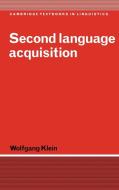 Second Language Acquisition di Wolfgang Klein edito da Cambridge University Press