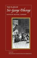 The Plays of George Etherege di George Etherege, Cordner edito da Cambridge University Press