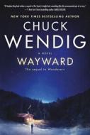 Wayward di Chuck Wendig edito da DELREY TRADE