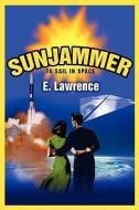 Sunjammer di E. Lawrence edito da iUniverse