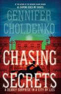 Chasing Secrets: A Deadly Surprise in the City of Lies di Gennifer Choldenko edito da YEARLING