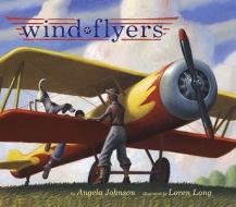 Wind Flyers di Angela Johnson edito da SIMON & SCHUSTER BOOKS YOU