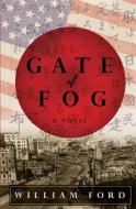 Gate of Fog di William Ford edito da Halewood & Niehl Publishing