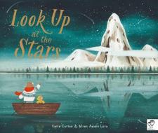 Look Up at the Stars di Katie Cotton edito da FRANCES LINCOLN