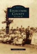 Edgecombe County, Volume II di Monika S. Fleming edito da ARCADIA PUB (SC)