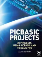 PIC Basic Projects di Dogan (Traffic Control Systems Unit Ibrahim edito da Elsevier Science & Technology