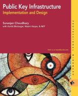Public Key Infrastructure Implementation and Design di Suranjan Choudhury, Masudul Alam Choudhury edito da WILEY
