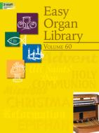 Easy Organ Library, Vol. 60 edito da LORENZ PUB CO