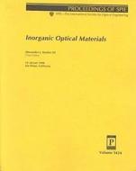 Inorganic Optical Materials edito da Spie Press