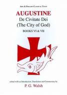 Augustine: De Civitate Dei VI & VII di Augustine edito da ARIS & PHILLIPS