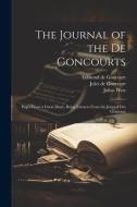 The Journal of the de Goncourts; Pages From a Great Diary, Being Extracts From the Journal des Goncourt di Edmond De Goncourt, Jules De Goncourt, Julius West edito da LEGARE STREET PR