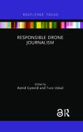 Responsible Drone Journalism edito da Taylor & Francis Ltd