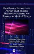 Handbook Of Security And Privacy Of AI-Enabled Healthcare Systems And Internet Of Medical Things edito da Taylor & Francis Ltd