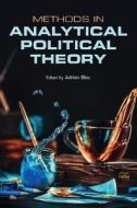 Methods in Analytical Political Theory di Adrian Blau edito da Cambridge University Press