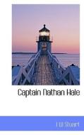 Captain Nathan Hale di I W Stuart edito da Bibliolife