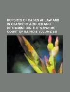 Reports Of Cases At Law And In Chancery di Illinois Supreme Court edito da Rarebooksclub.com