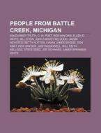 People From Battle Creek, Michigan: Sojo di Books Llc edito da Books LLC, Wiki Series