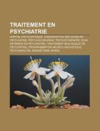 Traitement En Psychiatrie: Sismoth Rapie di Livres Groupe edito da Books LLC, Wiki Series