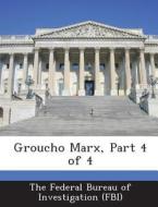Groucho Marx, Part 4 Of 4 edito da Bibliogov