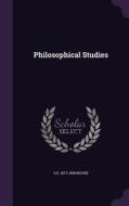 Philosophical Studies di Professor of Philosophy & Fellow G E Moore edito da Palala Press