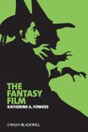 Fantasy Film di Fowkes edito da John Wiley & Sons