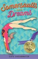 Somersaults and Dreams: Rising Star di Cate Shearwater, Catherine Bruton edito da Egmont UK Ltd