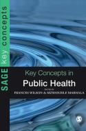 Key Concepts in Public Health di Frances Wilson edito da SAGE Publications Ltd