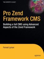 Pro Zend Framework Techniques di Forrest Lyman edito da Apress