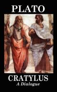 Cratylus (A Dialogue) di Plato edito da Wildside Press
