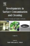 Developments In Surface Contamination And Cleaning - Vol 6 di Rajiv Kohli, K. L. Mittal edito da William Andrew Publishing