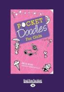 Pocketdoodles for Girls (Large Print 16pt) di Anita Wood edito da READHOWYOUWANT
