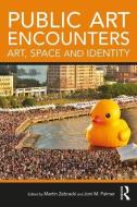 Public Art Encounters edito da Taylor & Francis Ltd