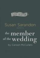 The Member of the Wedding di Carson McCullers edito da Brilliance Audio