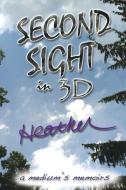 Second Sight in 3D di Heather edito da AuthorHouse