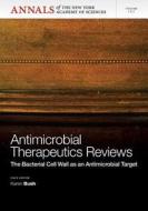 Antimicrobial Therapeutics Reviews edito da New York Academy Of Sciences
