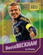 David Beckham di Jeff Bradley edito da Child's World