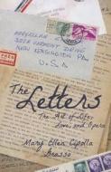 The Letters: The Art of Life, Love, and Opera di Mary Ellen Cipolla-Grasso edito da Word Association Publishers