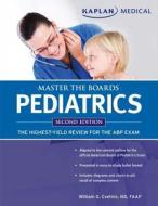 Master The Boards: Pediatrics di William G. Cvetnic edito da Kaplan Aec Education
