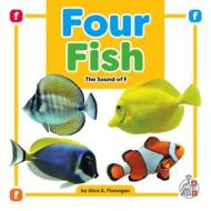 Four Fish: The Sound of F di Alicek Flanagan edito da AMICUS INK