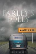 Farley's Folly di Red Gilbert edito da Page Publishing Inc